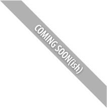 soon(ish)